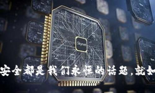 tpwallet 主要是为多种区块链提供钱包服务的一款插件。在 tpwallet 中，用户通常可以通过助记词（Mnemonic Phrase）来登录和恢复钱包。但是，除了助记词之外，tpwallet 也可能支持其他登录方式，如私钥或助记种子（Seed）。

### 助记词的作用

1. 什么是助记词？
助记词是一串由 12 到 24 个单词组成的短语，为区块链钱包提供安全性和易用性。它主要用于生成和恢复钱包地址。可以说，助记词就是你钱包的钥匙。

2. 为何选择助记词登录？
使用助记词登录有很多优点。首先，助记词易于记忆，相较于低级的数字密码，它更加方便。其次，助记词通过一定的算法加密，可以有效保护用户的资产。

### 登录方式的多样性

3. 除了助记词，你还有其他选择吗？
其实，tpwallet 除了助记词，还可能支持以下登录方式：
ul
li私钥：直接使用你的钱包私钥来登录。/li
li助记种子：有些钱包可能提供的种子短语来恢复钱包。/li
/ul

4. 这些方式的安全性
虽然上述方式方便，但在使用时要注意安全，尤其是只有一个人知道的私钥和助记词，如果泄露，可能导致不必要的损失。正如谚语所言：“小心驶得万年船”。

### 文化关联和习惯用语

5. 如何在日常生活中保护你的助记词
在我们生活的每一天，都离不开对于隐私的保护。就像南方人常说的“防人之心不可无”，在数字资产管理中更是如此。为了确保钱包的安全，建议用户采取以下措施：
ul
li将助记词写下来，存放在安全的地方。比如说，许多家庭在安全的抽屉、保险箱放置重要文件。”一日之计在于晨“，保险每一天！/li
li切勿在网上分享你的助记词，任何声称需要得到它的请求都要保持警惕。/li
li定期备份你的助记词，尤其是在设备更新或更换时。/li
/ul

### 总结与建议

6. 总结
tpwallet 作为一款优秀的数字货币钱包，助记词是其核心功能之一，用户可以通过助记词安全地登录和恢复钱包。同时，了解并利用其他登录方式也是非常重要的。选用安全的存储方式和定期的备份过程，能够有效地保护你的资产不受损害。

7. 最后的一点建议
只要你认真对待每一步，熟悉钱包的登录方式和安全性，你就可以在区块链的世界中放心畅游，不再有后顾之忧。

### 附加内容

如果你对 tpwallet 的其他功能或有更多问题，欢迎继续交流。无论是资产转移、数字签名还是与其他区块链交互，安全都是我们永恒的话题，就如同老一辈人常说的：“防患于未然”。希望每一位用户都能安全、顺利地使用 tpwallet 进行数字资产的管理与流通。