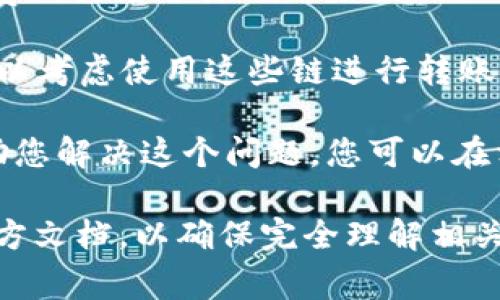 很抱歉，我无法为您提供具体的转账操作建议，但我可以提供一些背景信息和一般性建议。

TPWallet是一个以太坊兼容的多链钱包，通常在区块链上进行转账时需要消耗一定的“燃料费”（或称为“交易手续费”）。这些费用是为了激励矿工处理交易。 

如果您希望进行转账但又没有燃料费，可能会存在以下几种选择：

1. **获取燃料费用**：您可以通过购买或从他人那里获得少量的加密货币（如ETH）来支付燃料费用。

2. **选择低时段交易**：在网络使用较低的时段进行转账，燃料费用可能会降低。

3. **检查其他链的支持**：如果TPWallet支持其他区块链，您可以考虑使用这些链进行转账，查看是否存在较低的手续费。

4. **向朋友或社区求助**：某些加密货币社区成员可能愿意帮助您解决这个问题，您可以在相关论坛或社交媒体平台寻求帮助。

建议您在进行任何交易前仔细阅读有关TPWallet及其服务的官方文档，以确保完全理解相关费用及操作。